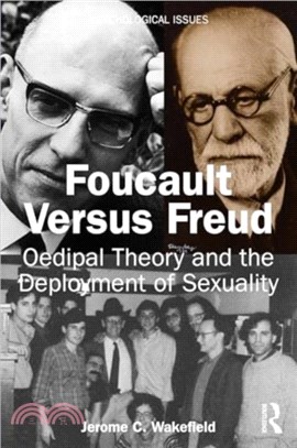 Foucault Versus Freud：Oedipal Theory and the Deployment of Sexuality