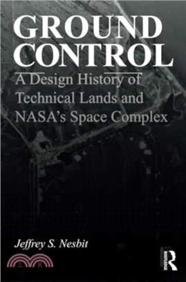 Ground Control：A Design History of Technical Lands and NASA? Space Complex