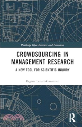 Crowdsourcing in Management Research：A New Tool for Scientific Inquiry