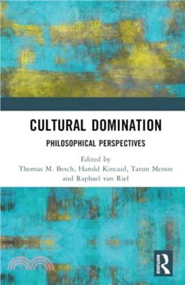 Cultural Domination：Philosophical Perspectives