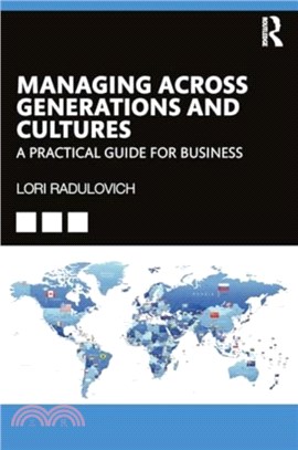 Managing Across Generations and Cultures：A Practical Guide for Business