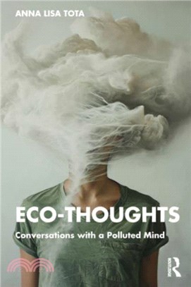 Eco-Thoughts：Conversations with a Polluted Mind