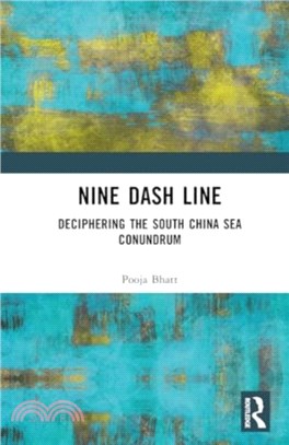 Nine Dash Line：Deciphering the South China Sea Conundrum