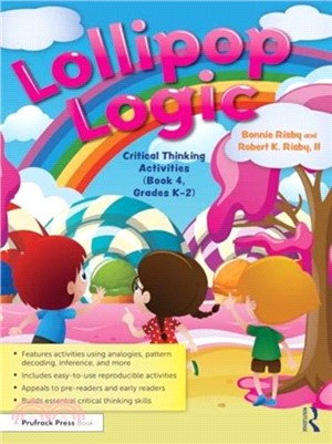 Lollipop Logic：Critical Thinking Activities (Book 4, Grades K-2)