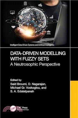 Data-Driven Modelling with Fuzzy Sets：A Neutrosophic Perspective