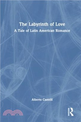 The Labyrinth of Love：A Tale of Latin American Romance