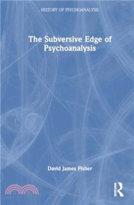 The Subversive Edge of Psychoanalysis