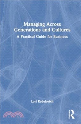 Managing Across Generations and Cultures：A Practical Guide for Business