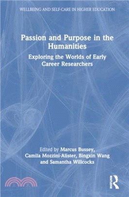 Passion and Purpose in the Humanities：Exploring the Worlds of Early Career Researchers