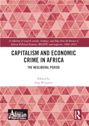 Capitalism and Economic Crime in Africa：The Neoliberal Period