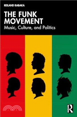 The Funk Movement：Music, Culture, and Politics