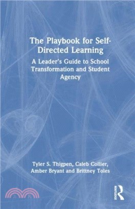 The Playbook for Self-Directed Learning：A Leader? Guide to School Transformation and Student Agency