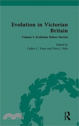 Evolution in Victorian Britain: Volume I: Evolution Before Darwin