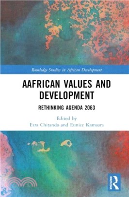 AAfrican Values and Development：Rethinking Agenda 2063