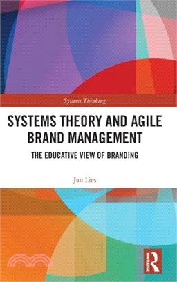 Systems Theory and Agile Brand Management: The Educative View of Branding