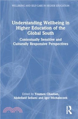 Understanding Wellbeing in Higher Education of the Global South：Contextually Sensitive and Culturally Responsive Perspectives