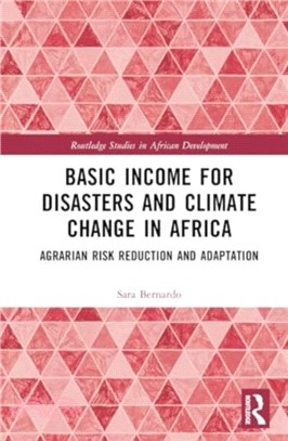 Basic Income for Disasters and Climate Change in Africa：Agrarian Risk Reduction and Adaptation