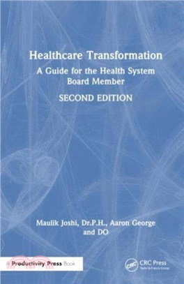 Healthcare Transformation：A Guide for the Health System Board Member