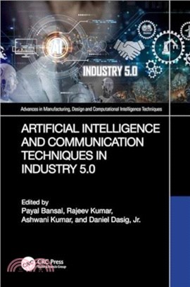 Artificial Intelligence and Communication Techniques in Industry 5.0