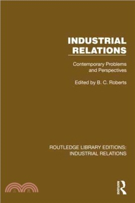 Industrial Relations：Contemporary Problems and Perspectives