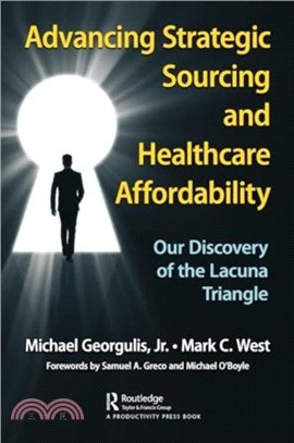 Advancing Strategic Sourcing and Healthcare Affordability：Our Discovery of the Lacuna Triangle