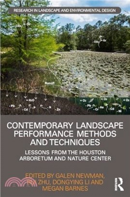 Contemporary Landscape Performance Methods and Techniques：Lessons from the Houston Arboretum and Nature Center