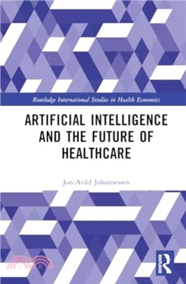 Artificial Intelligence and the Future of Healthcare