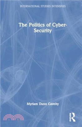 The Politics of Cyber-Security