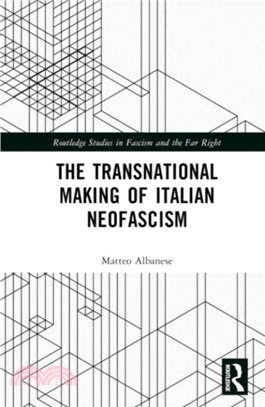 The Transnational Making of Italian Neofascism