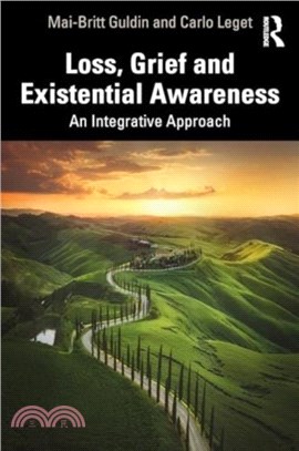 Loss, Grief and Existential Awareness：An Integrative Approach