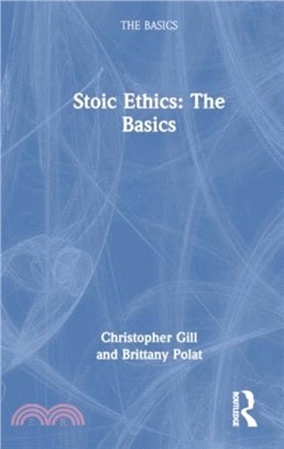 Stoic Ethics: The Basics