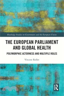 The European Parliament and Global Health: Polymorphic Actorness and Multiple Roles