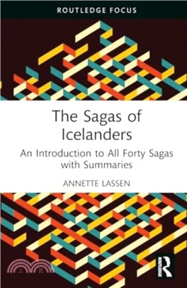 The Sagas of Icelanders：An Introduction to All Forty Sagas with Summaries