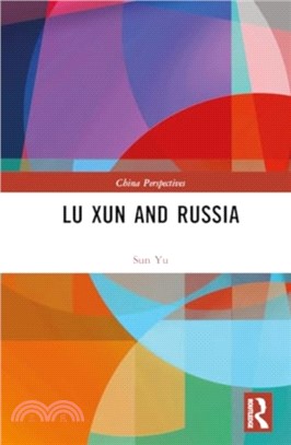 Lu Xun and Russia