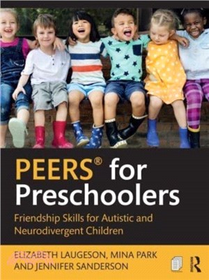 PEERS簧 for Preschoolers：Friendship Skills for Autistic and Neurodivergent Children