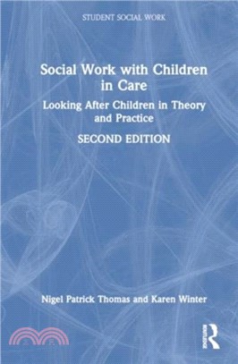 Social Work with Young People in Care：Looking After Children in Theory and Practice