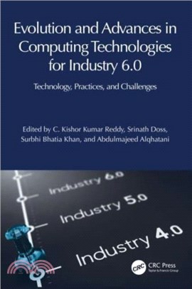 Evolution and Advances in Computing Technologies for Industry 6.0：Technology, Practices, and Challenges