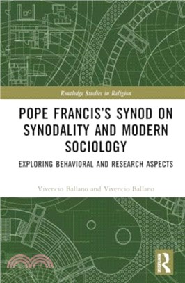 Pope Francis? Synod on Synodality and Modern Sociology：Exploring Behavioral and Research Aspects