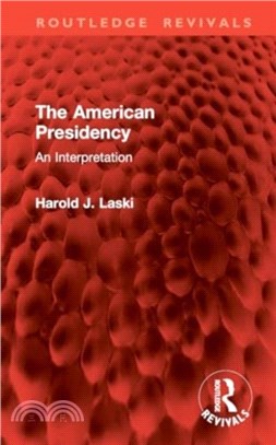 The American Presidency：An Interpretation