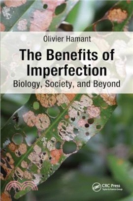 The Benefits of Imperfection：Biology, Society, and Beyond