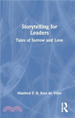 Storytelling for Leaders：Tales of Sorrow and Love