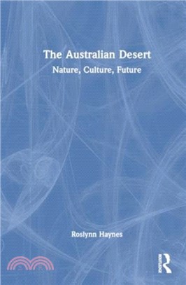 The Australian Desert：Nature, Culture, Future