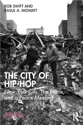 The City of Hip-Hop：New York City, The Bronx, and a Peace Meeting