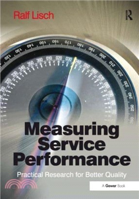 Measuring Service Performance：Practical Research for Better Quality