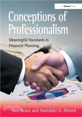 Conceptions of Professionalism：Meaningful Standards in Financial Planning