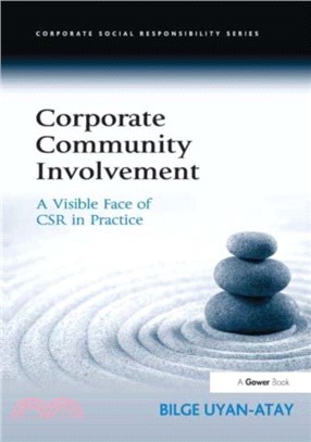 Corporate Community Involvement：A Visible Face of CSR in Practice