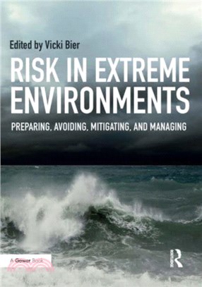 Risk in Extreme Environments：Preparing, Avoiding, Mitigating, and Managing