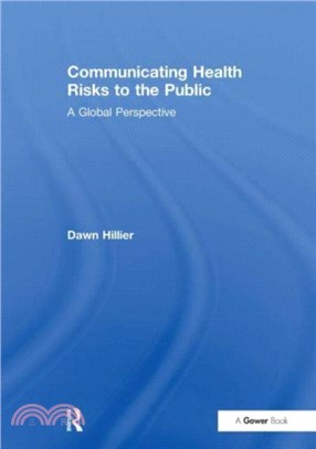 Communicating Health Risks to the Public：A Global Perspective