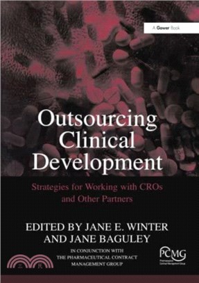 Outsourcing Clinical Development：Strategies for Working with CROs and Other Partners