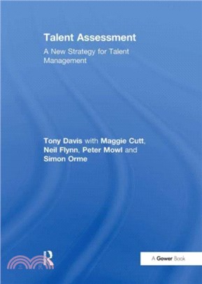 Talent Assessment：A New Strategy for Talent Management